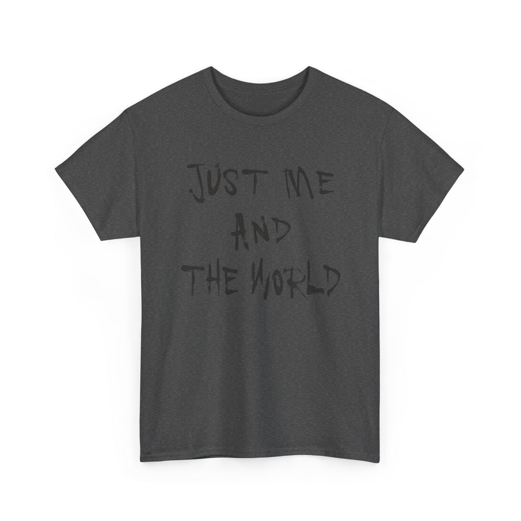 Just Me And The World - Graphic Tee