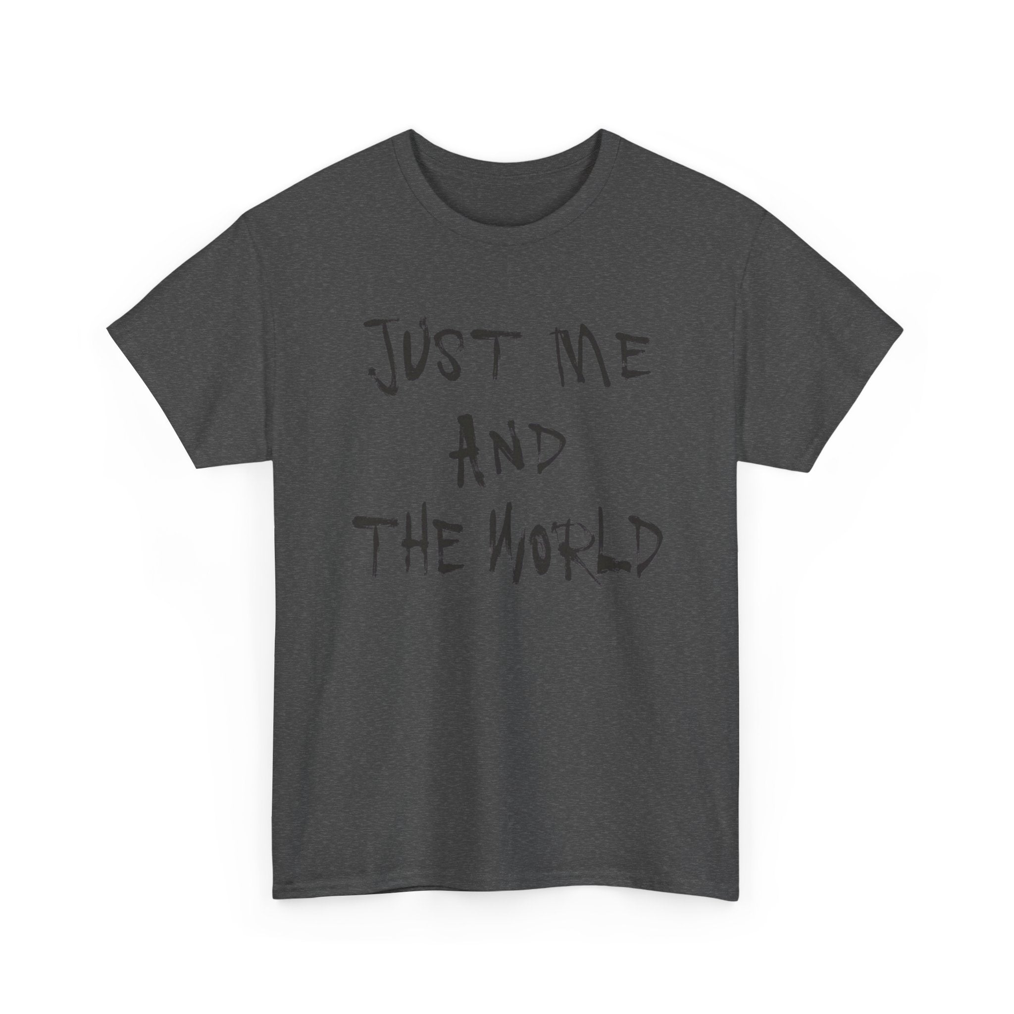 Just Me And The World - Graphic Tee