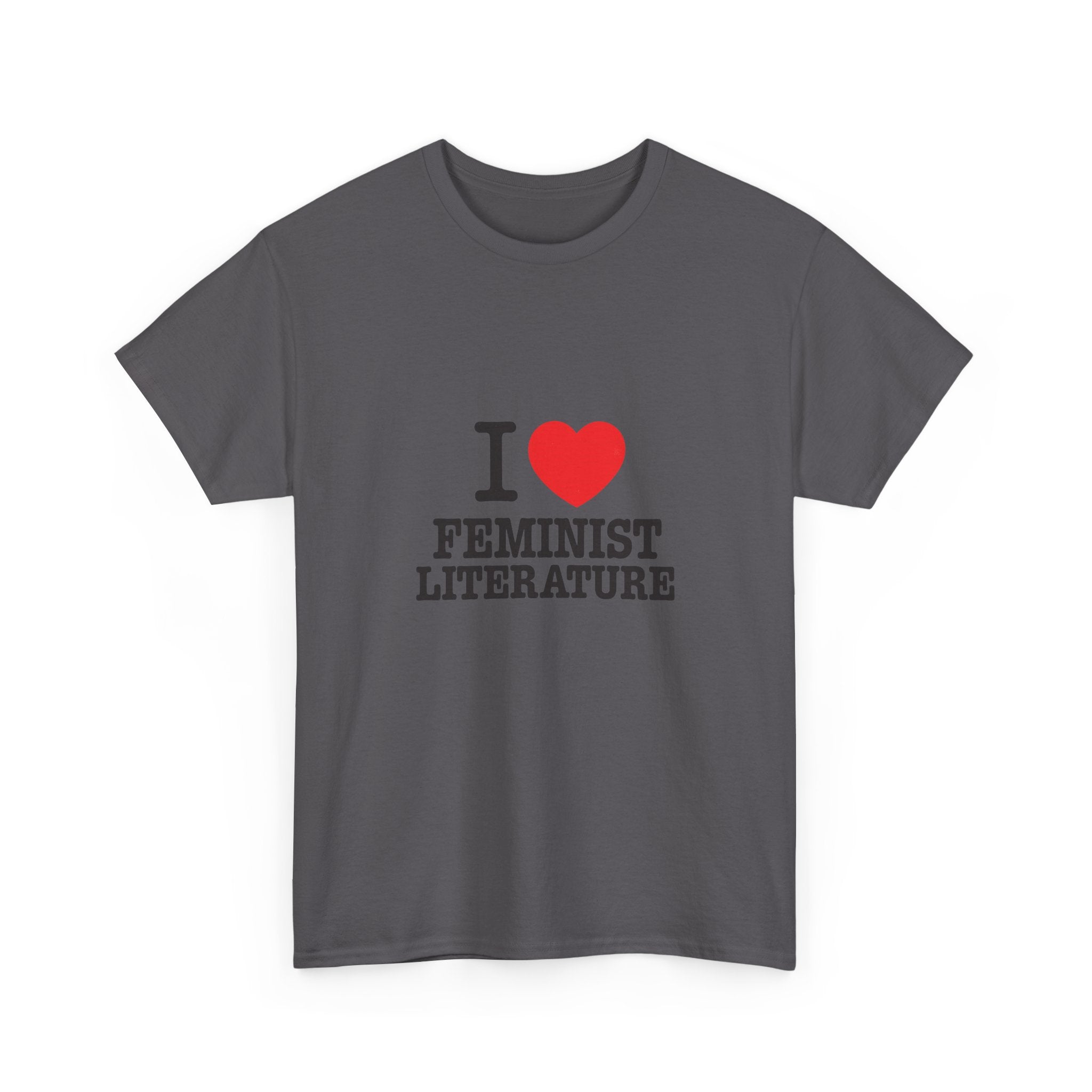 I Love Feminist Literature - Graphic Tee