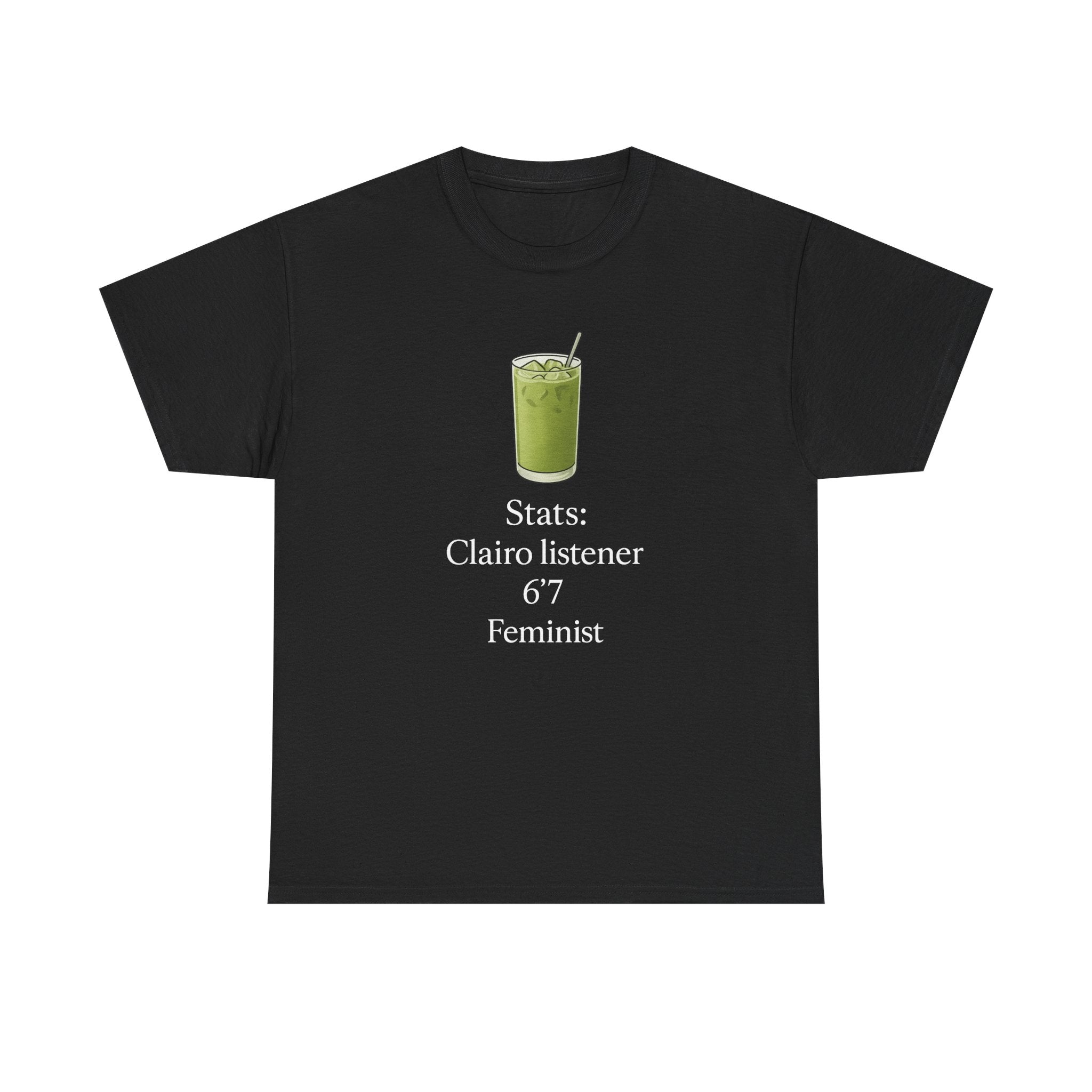 Claire Listener Feminist Tee — Matcha Drink Graphic Cotton T-Shirt