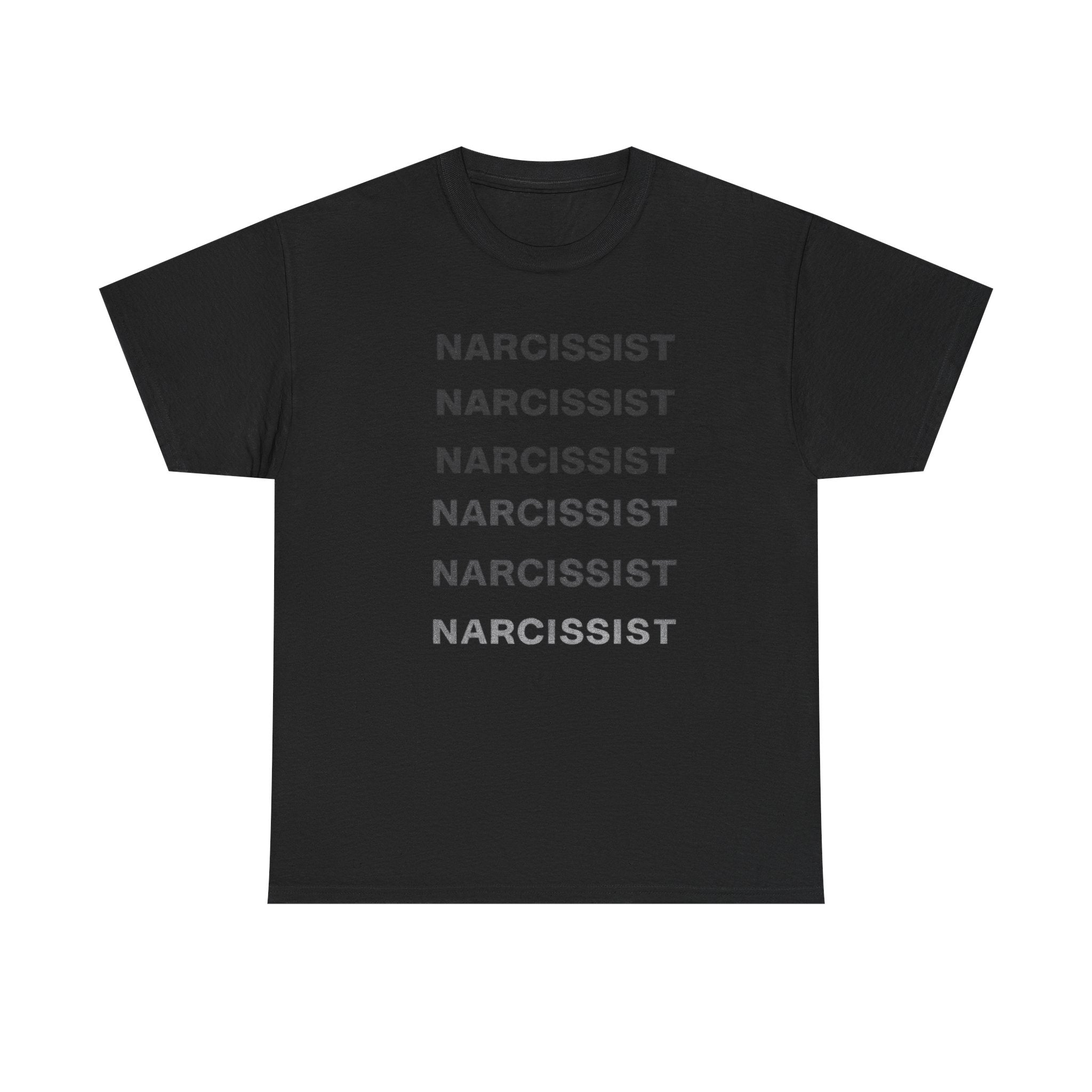 Narcissist - Graphic Tee