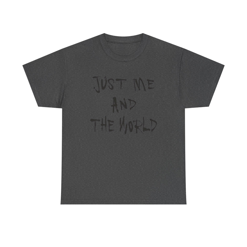 Just Me And The World - Graphic Tee