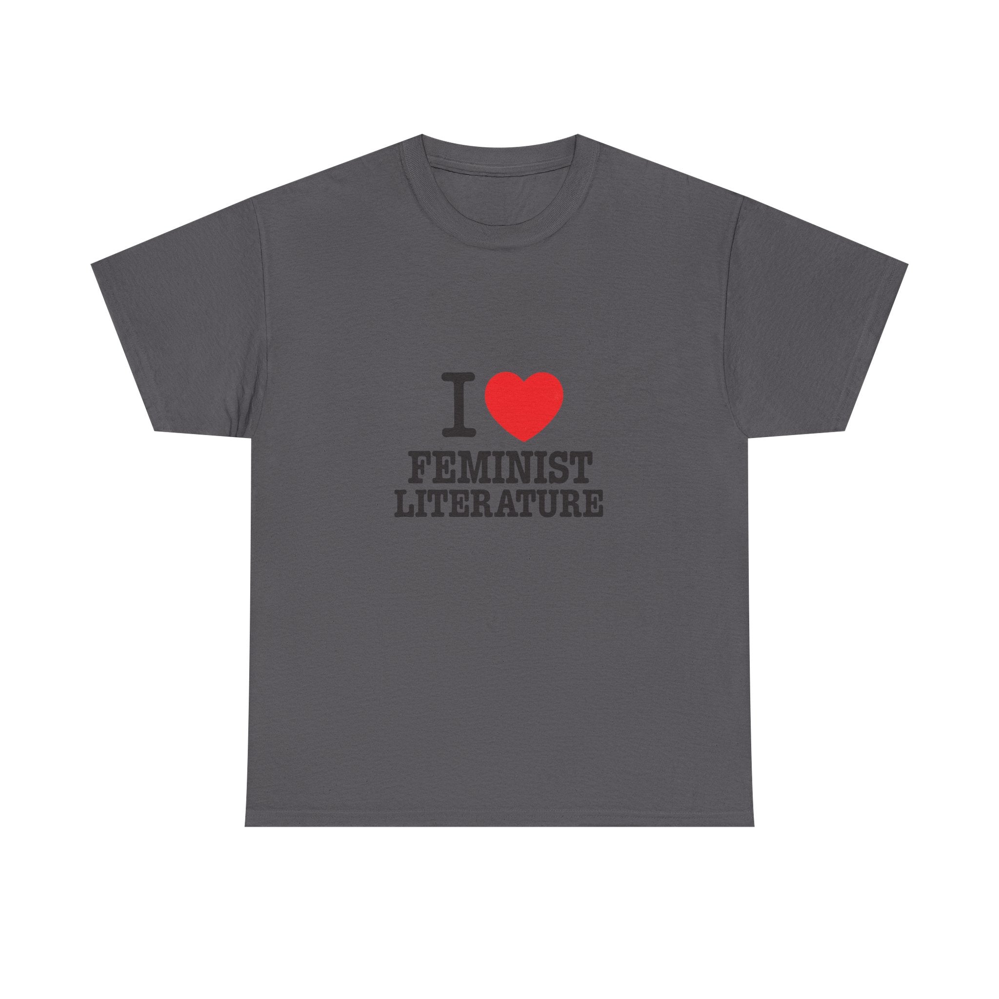 I Love Feminist Literature - Graphic Tee