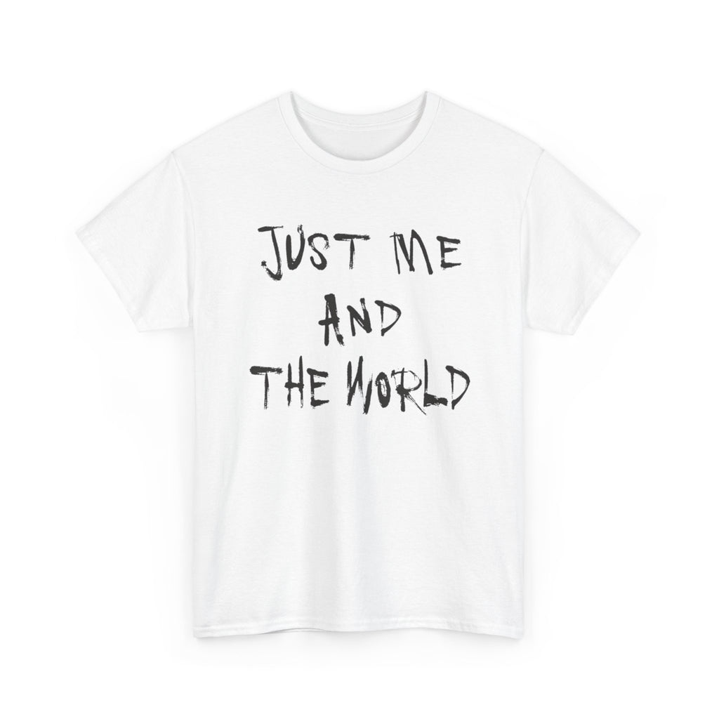 Just Me And The World - Graphic Tee