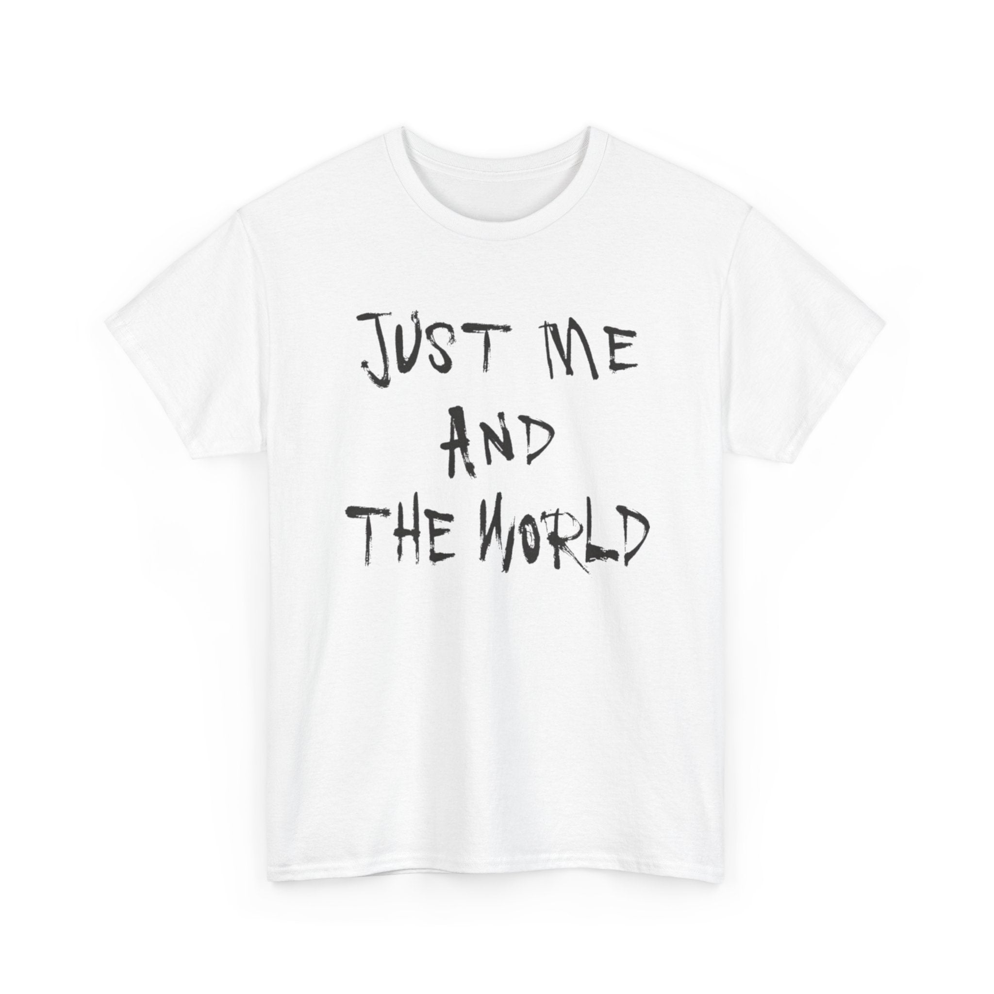 Just Me And The World - Graphic Tee