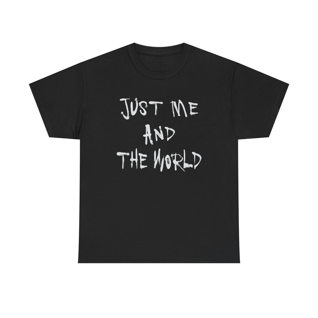 Just Me And The World - Graphic Tee