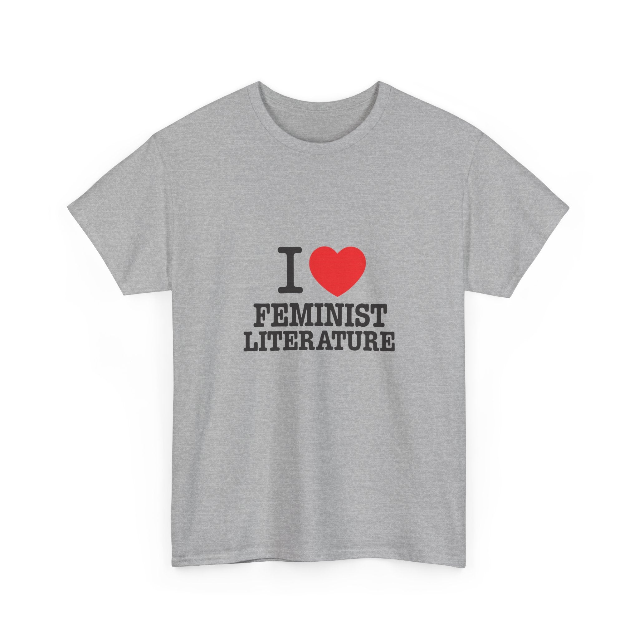 I Love Feminist Literature - Graphic Tee