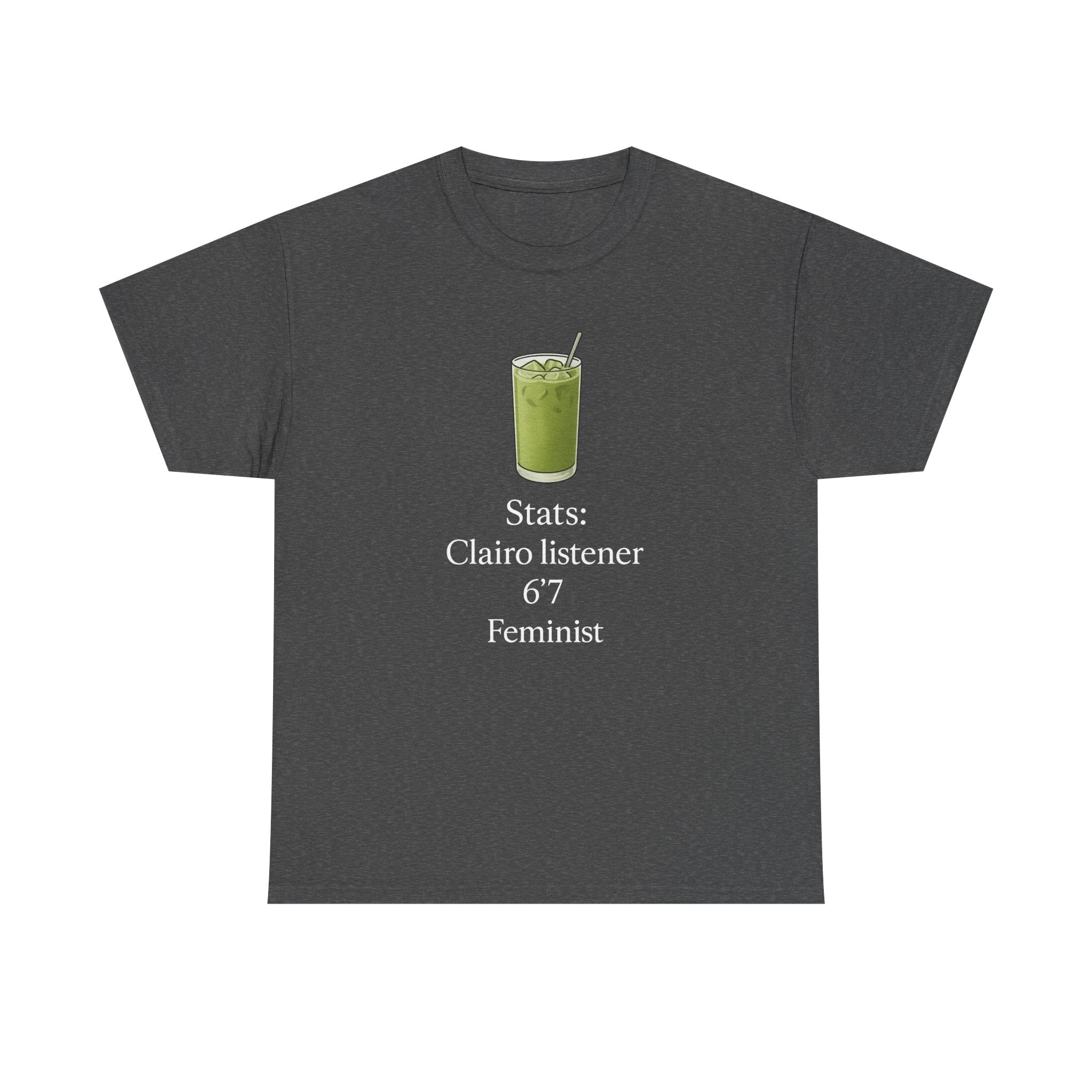 Claire Listener Feminist Tee — Matcha Drink Graphic Cotton T-Shirt