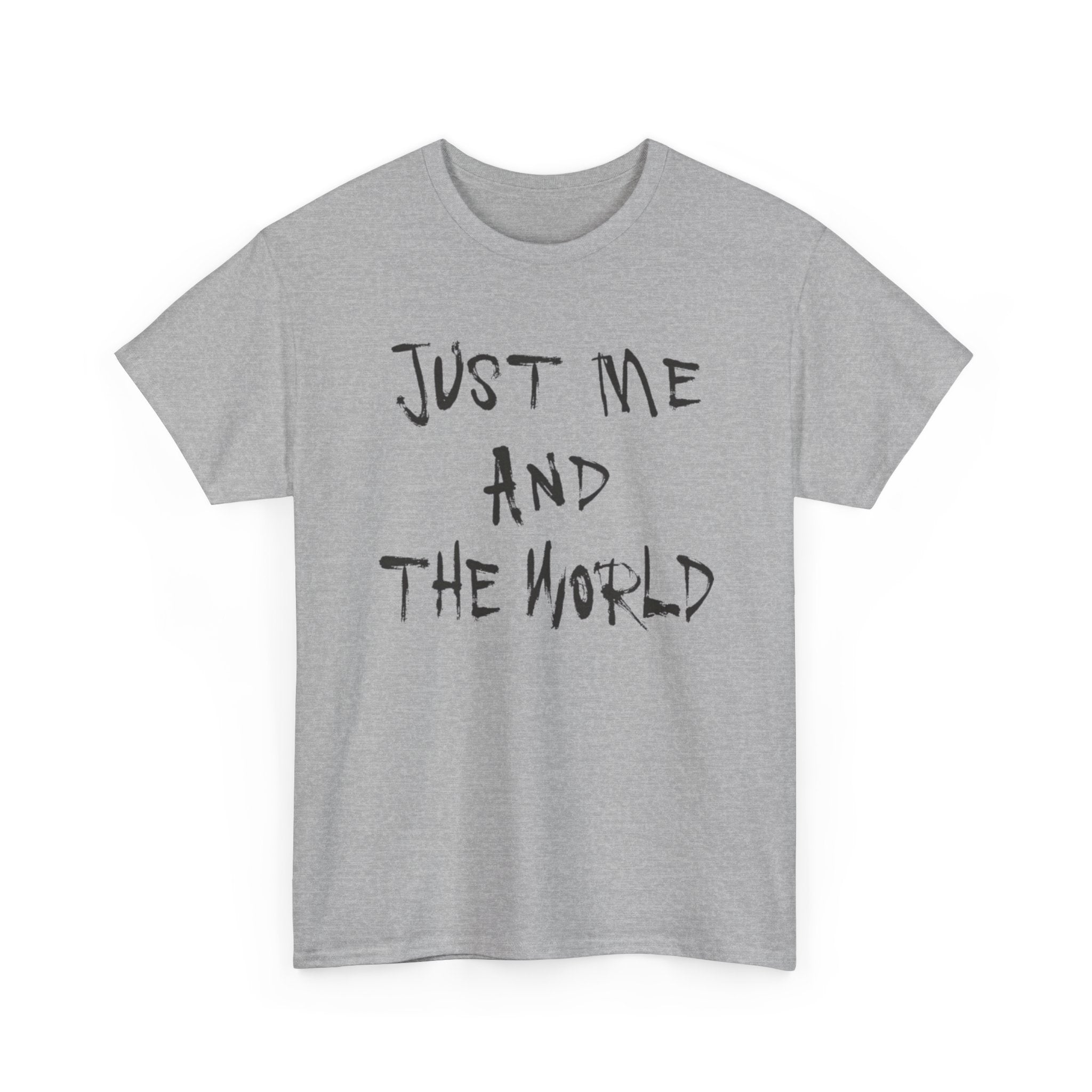 Just Me And The World - Graphic Tee