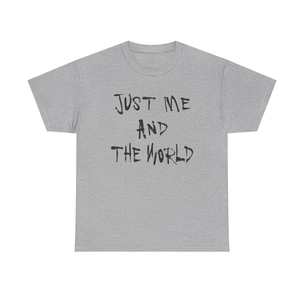 Just Me And The World - Graphic Tee