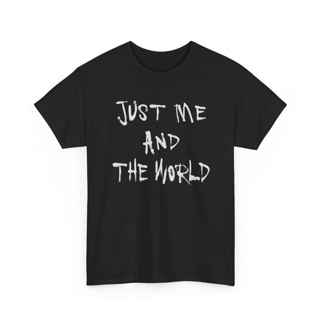 Just Me And The World - Graphic Tee